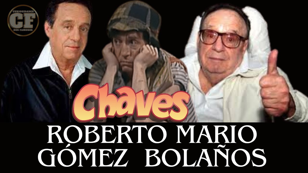 Roberto Mario Gómez Bolaños - o chaves - YouTube