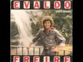 EVALDO FREIRE - Chega (1982)