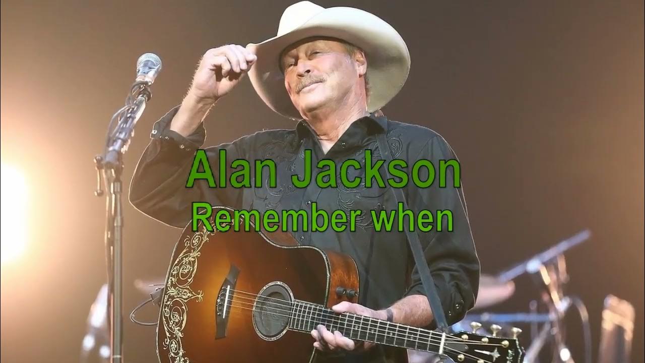 ALAN JACKSON - Remember When - YouTube