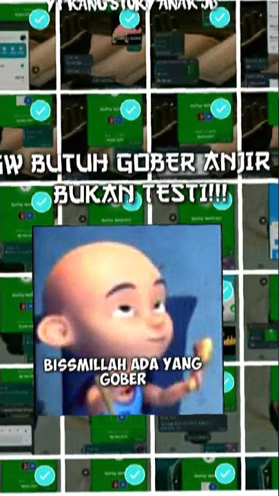 STORY ANAK JB (KITA BUTUH GOBER BUKAN TESTI)😳💕