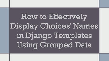 How to Effectively Display Choices