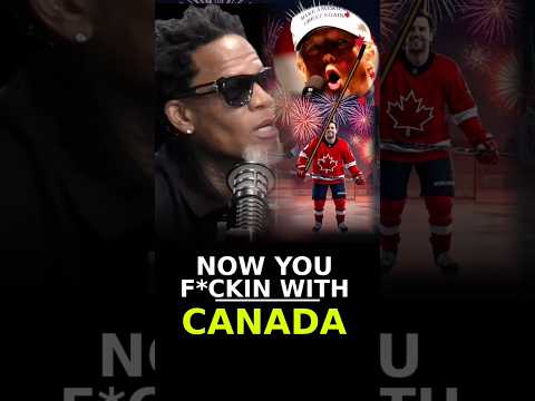 Now You Fโing with Canada?