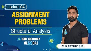 #04 | Assignment Problems | Structural Analysis by C.Karthik Sir | Civil Engg.| GATE 2021