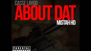 Casse LayGo(Feat. Mistah HD) -About That #BBM