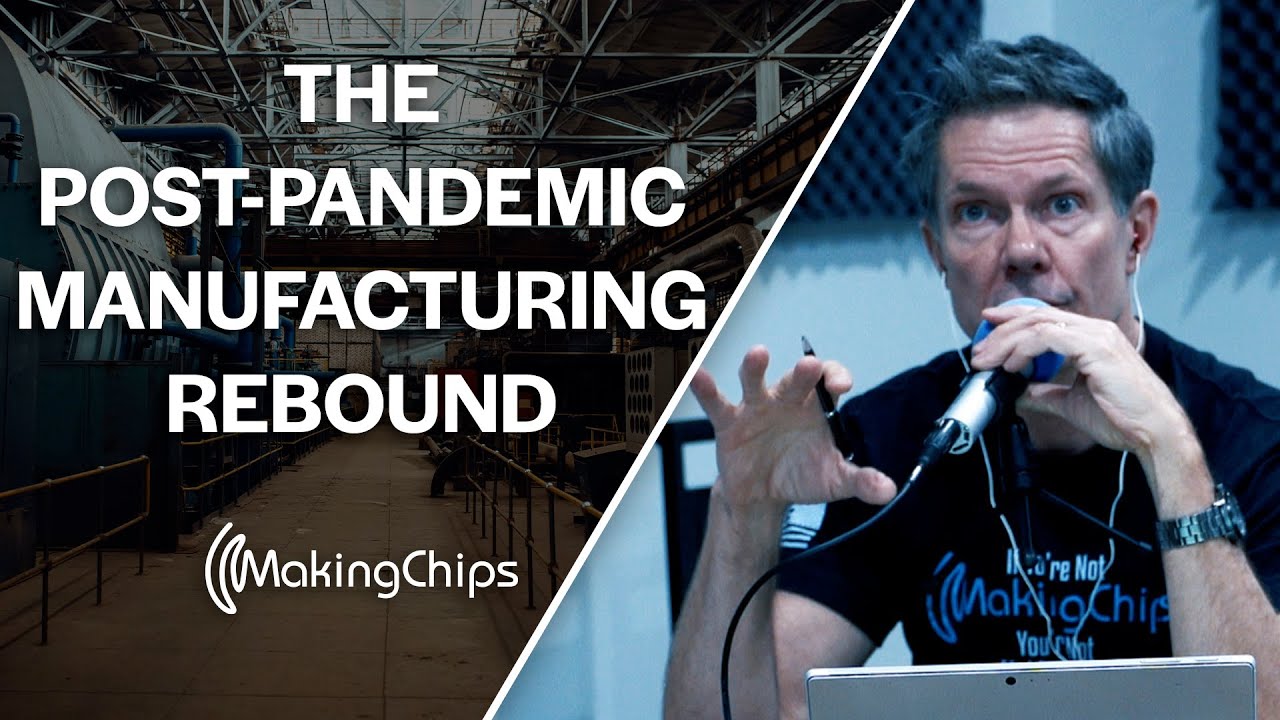The Post-Pandemic Rebound of the Manufacturing Industry