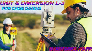 Unit and Dimensions L3 I Class 11 Physics Chapter 2 I For CHSE Odisha