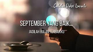 DEAR SEPTEMBER || SEPTEMBER BAIK || STORY WA 3O DETIK || PUISI BAPER