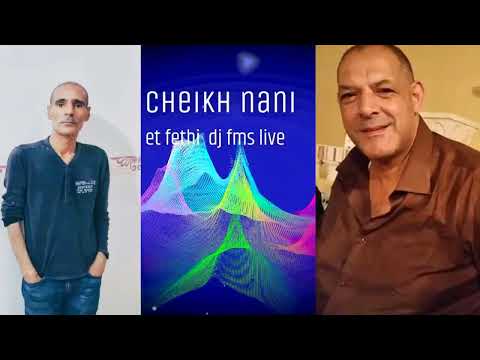 2022 Cheikh Nani Et Fethi Dj Fms Mzia Madartekch Live