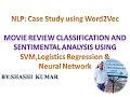 NLP: Case Study: Movie Review classification using Word2Vec in hindi
