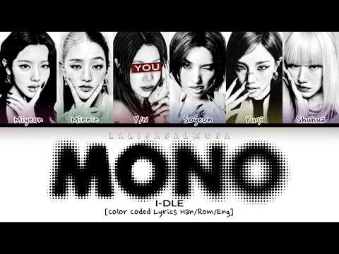 I-DLE (아이들) Feat Skaiwater & YOU AS A MEMBER | MONO | [Karaoke] (EASY LYRICS)