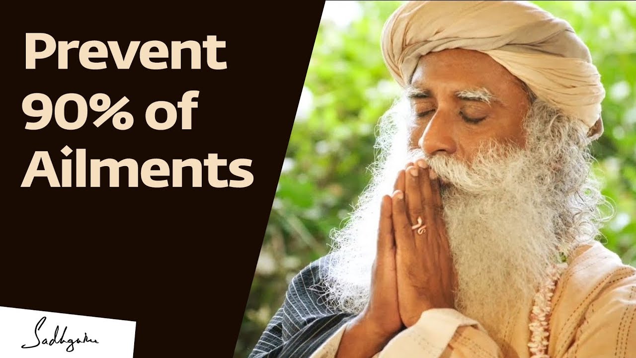 Prevent 90  of Diseases With These Two Things     Sadhguru