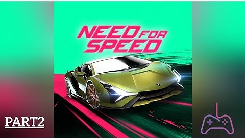 Need for Speed™ No Limits | gameplay (android & ios) - part 2