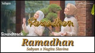 Sabyan x Nagita Slavina - Ramadhan - Lyrics ( Soundtrack Drama &amp; Film )