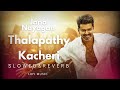 Jana Nayagan Thalapathy Kacheri Slowed Reverb Thalapathy Vijay Anirudh ThalapathyKacheri Jana Nayagan Thalapathy Kacheri Slowed Reverb Thalapathy Vijay Anirudh ThalapathyKacheri