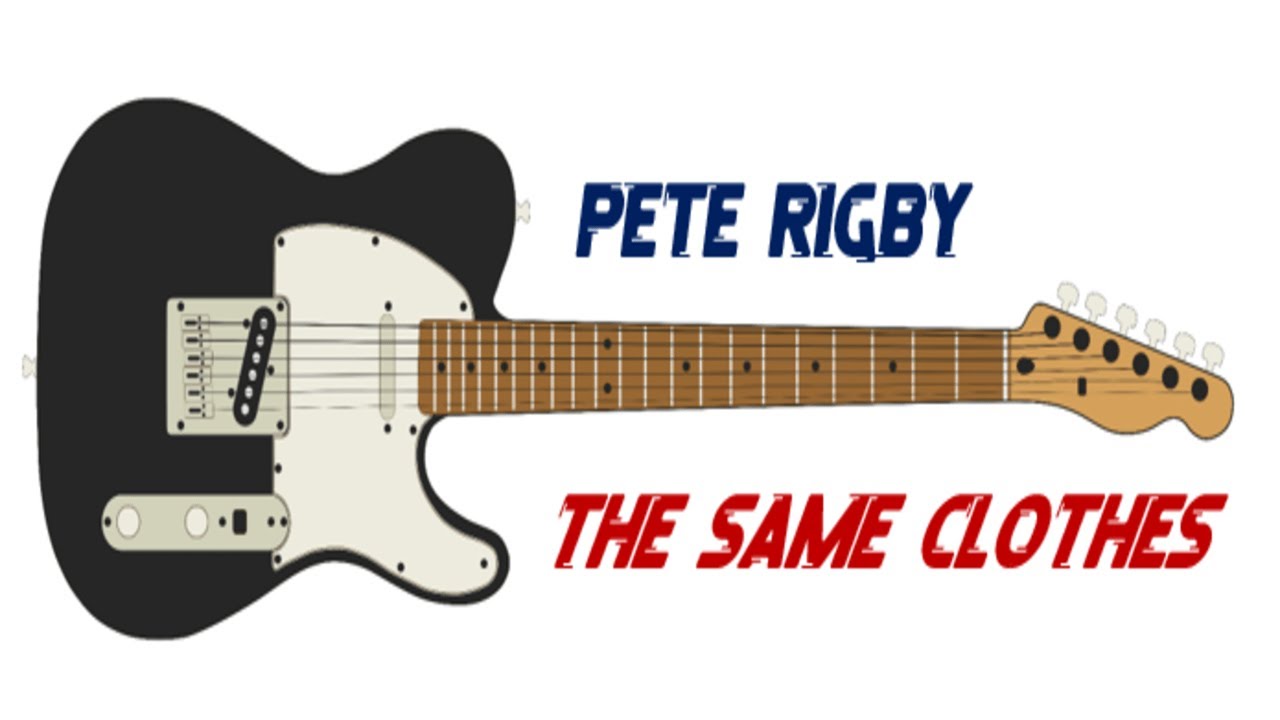 Pete Rigby - The Same Clothes adlı videoyu YouTube'da izle Pete Rigby - The Same Clothes adlı videoyu YouTube'da izle