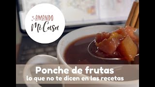 Ponche de navidad / Lo que no te dicen en las recetas / Amando mi Casa