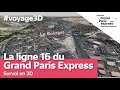 La ligne 16 du grand paris express en 3d