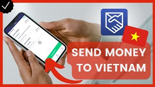 How to Send Money to Vietnam with Remitly?