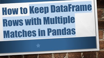 How to Keep DataFrame Rows with Multiple Matches in Pandas
