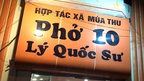 Phở 10 Lý Quốc Sư chính gốc