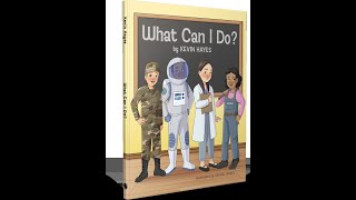 What Can I Do? By Kevin Hayes 📕 Book Trailer!