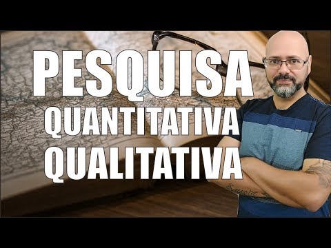 O QUE É UMA PESQUISA QUANTITATIVA E QUALITATIVA