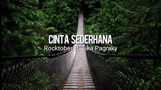 Rocktober ft. Tika Pagraky - Cinta Sederhana (lirik)