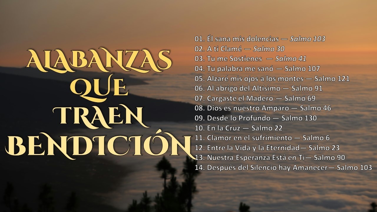 Salmos de Sanidad, Consuelo y Esperanza | Alabanzas para Momentos Difíciles