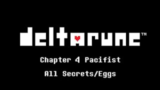 Deltarune Chapter 4 Pacifist - All Secrets/Eggs - Perfect Save File