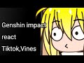 Genshin impact react to tiktok and vines part 2 (READ DESCRIPTION)