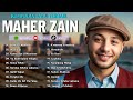Maher Zain Full Album 2025 ☪️ Top Arabic Songs 2025 🕋 أغاني ماهر زين التي يجب عليك الاستماع إليها