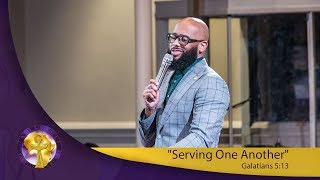"SERVING One Another" Galatians 5:13