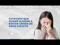 Cuidados que podem ajudar a evitar crises de asma e rinite