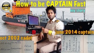 How to be Captain FAST | Cadet to Captain | Shipsailorsunil