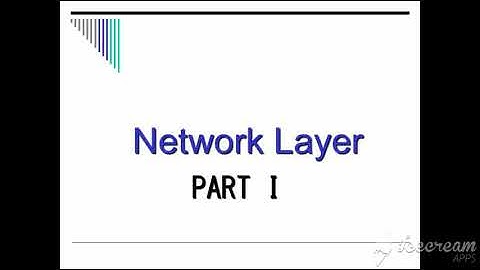 Part 2 : Network Layer 1
