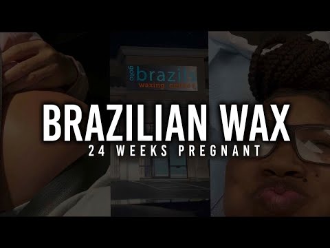 Brazilian Wax at 24 Weeks Pregnant 😳🤰🏽