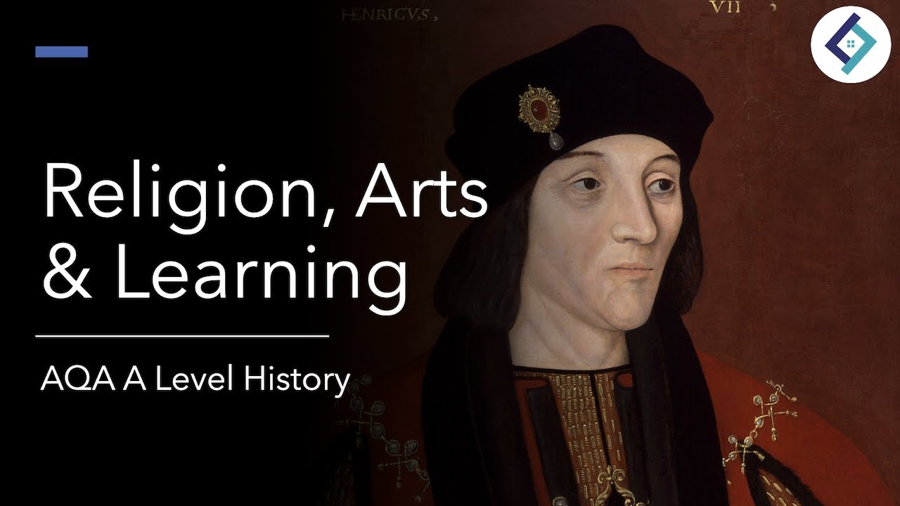 Henry VII Religion, Arts & Learning | The Tudors | AQA A Level History ...