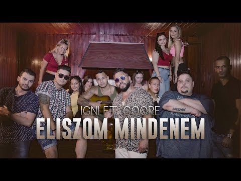 Igni Ft. Goore - Eliszom Mindenem