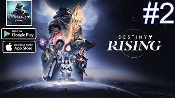 Destiny Rising Gameplay Walkthrough Ultra Graphics 60FPS (Android/IOS) Part 2