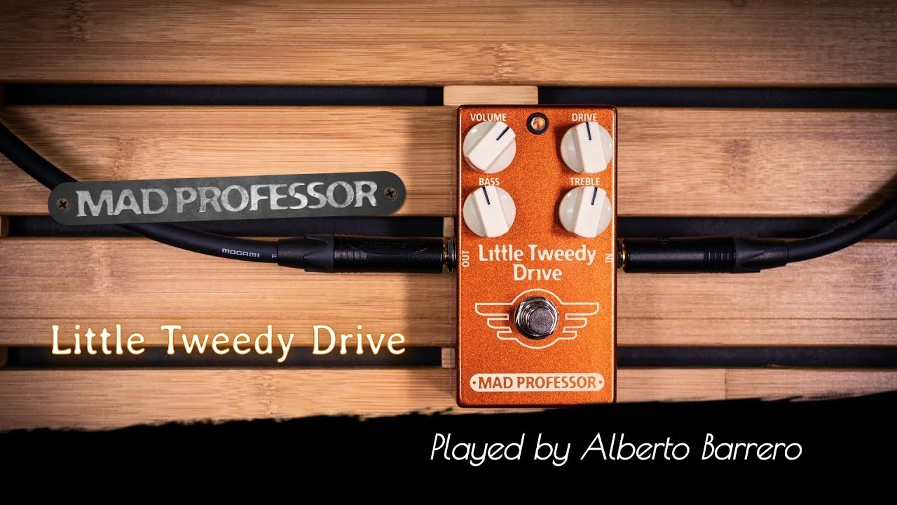 Mad Professor LITTLE TWEEDY DRIVE - Demo by Alberto Barrero