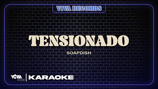 Tensionado - Soapdish (Karaoke)