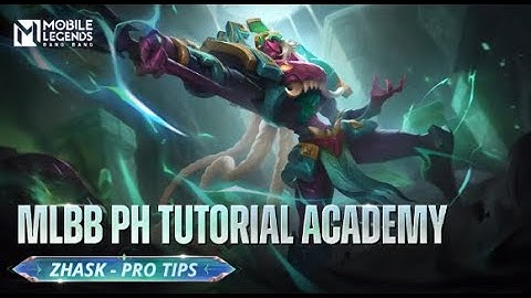 Zhask Pro Tutorial 2024 | MLBB PH Official Academy | Episode 138
