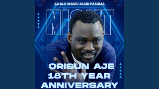 Orisun Aje 18th Year Anniversary Pt. 4 (Live)