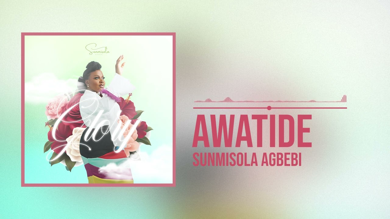 Watch Sunmisola Agbebi - Awatide (Official Audio) on YouTube Watch Sunmisola Agbebi - Awatide (Official Audio) on YouTube