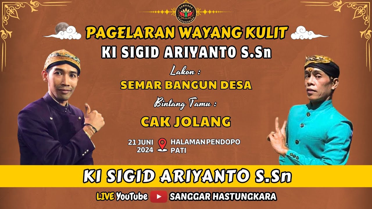 #LIVE KI SIGID ARIYANTO // BT : CAK JOLANG // LAKON : SEMAR BANGUN DESA