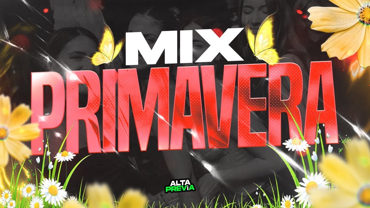 🥤MIX PRIMAVERA 2025😎 LO MAS NUEVO Y ESCUCHADO | ALTA PREVIA 3