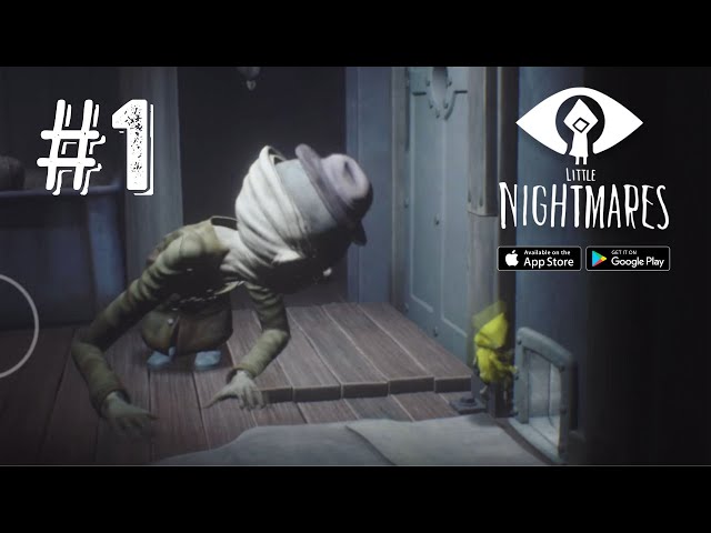 Little Nightmares Mobile Global Launch Gameplay Walkthrough Part 1