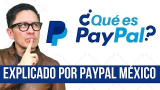 ¿Qué es PayPal y cómo funciona? Explicado por PayPal México