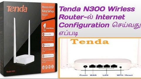 #tenda #wifi #router        Tenda N300 Wireless Router Internet Configuration in Tamil