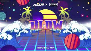 NERUS & DJ KAKA - Blow (Original Mix) Resimi